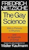 The Gay Science: With a Prelude in Rhymes and an Appendix of Songs cover